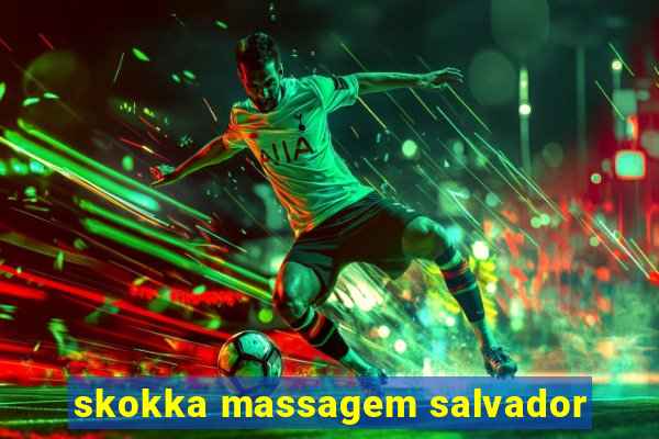 skokka massagem salvador